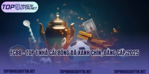 FC88 - Top 1 Nhà Cái Bóng Đá Xanh Chín, Đẳng Cấp 2025