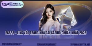 FCB88 - Link Vào Trang Nhà Cái Casino Chuẩn Nhất 2025