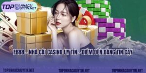 FB88 - Nhà Cái Casino Uy Tín - Điểm Đến Đáng Tin Cậy