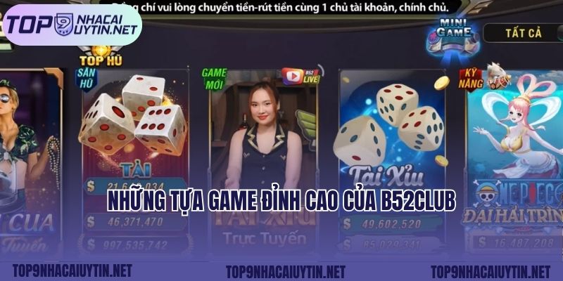 Những tựa game đỉnh cao của B52CLUB