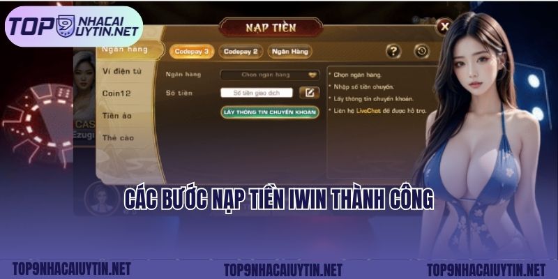 Các bước nạp tiền IWIN thành công